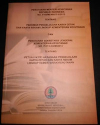 Image of Peraturan Menteri Kehutanan Republik Indonesia No. P.49/Menhut-II/2013 tentang Pedoman Pengelolaan Karya Cetak dan Karya Rekam Lingkup Kementerian Kehutanan