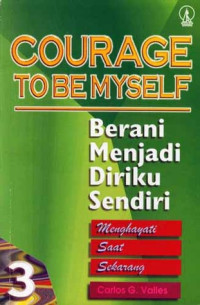 Image of Courage to be myself=berani menjadi diriku sendiri 3